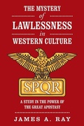 Cover: The Mystery of Lawlessness in Western Culture - Xlibris Us
