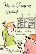 Cover: Pass the Prosecco - Gibson Square Books Ltd