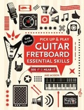 Cover: Guitar Fretboard Essential Skills (Pick Up and Play) - Flame Tree Publishing