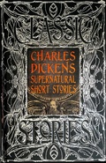 Cover: Charles Dickens Supernatural Short Stories - Flame Tree Publishing