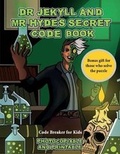 Cover: Code Breaker for Kids (Dr Jekyll and Mr Hyde's Secret Code Book) - Best Activity Books for Kids