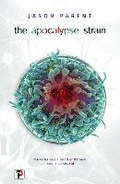 Cover: The Apocalypse Strain - Flame Tree Press