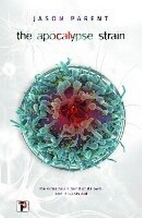 Enlarge image Cover: The Apocalypse Strain - Flame Tree Press