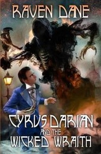 Enlarge image Cover: Cyrus Darian and the Wicked Wraith - Telos Publishing Ltd