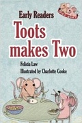 Cover: Toots makes Two - BrambleKids Ltd