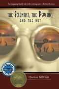 Cover: The Scientist, the Psychic, and the Nut - Quill Mark Press