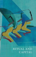 Cover: Ritual and Capital - Bard Graduate Center, Exhibitions Department