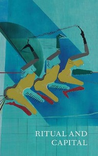 Enlarge image Cover: Ritual and Capital - Bard Graduate Center, Exhibitions Department