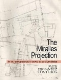 Cover: The Miralles Projection - ORO Applied Research + Design