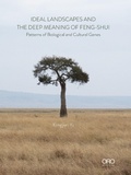 Cover: Ideal Landscapes and the Deep Meaning of Feng-Shui - Oro Editions