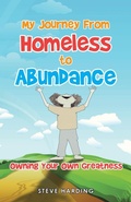 Cover: My Journey from Homeless to Abundance - Balboa Press