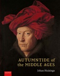 Cover: Autumntide of the Middle Ages - Leiden University Press