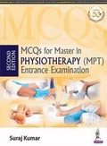 Cover: MCQs for Master in Physiotherapy (MPT) Entrance Examination - Jaypee Brothers Medical Publishers