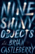 Cover: Nine Shiny Objects - Mariner Books