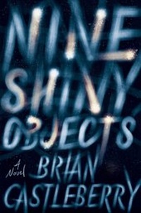 Enlarge image Cover: Nine Shiny Objects - Mariner Books