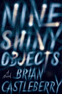 Enlarge image Cover: Nine Shiny Objects - HarperCollins