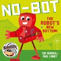 Cover: No-Bot the Robot's New Bottom - Simon & Schuster Children's