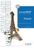 Cover: Cambridge IGCSE (TM) French Study and Revision Guide - Hodder Education