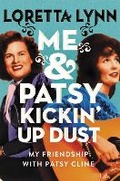 Cover: Me & Patsy Kickin' Up Dust - Grand Central Publishing