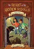 Cover: The Secret of the Hidden Scrolls: The Great Escape, Book 3 - Hachette Nashville