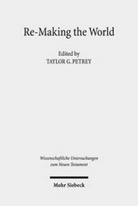 Abbildung von: Re-Making the World: Christianity and Categories - Mohr Siebeck