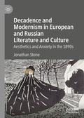 Cover: Decadence and Modernism in European and Russian Literature and Culture - Palgrave Macmillan