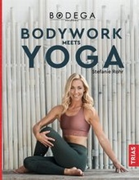 Abbildung von: Bodega Moves® - Bodywork meets Yoga - TRIAS
