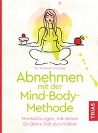 Abbildung von: Abnehmen mit der Mind-Body-Methode - TRIAS