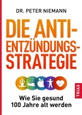 Cover: Die Anti-Entz&uuml;ndungs-Strategie - TRIAS