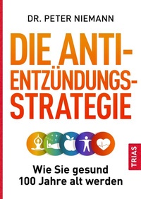 Abbildung von: Die Anti-Entzündungs-Strategie - TRIAS