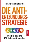 Cover: Die Anti-Entz&uuml;ndungs-Strategie - TRIAS