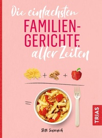 Abbildung von: Die einfachsten Familiengerichte aller Zeiten - TRIAS