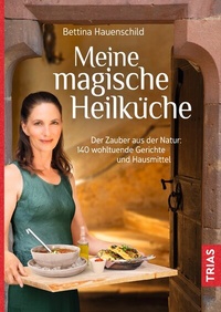 Abbildung von: Meine magische Heilküche - TRIAS