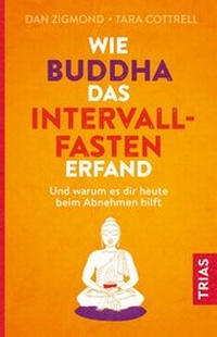 Abbildung von: Wie Buddha das Intervallfasten erfand - TRIAS