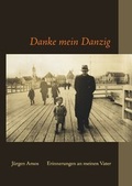 Cover: Danke mein Danzig - BoD - Books on Demand