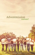 Cover: Adventmission warum? - BoD - Books on Demand