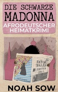 Cover: Die Schwarze Madonna - Fatou Falls Erster Fall - BoD - Books on Demand