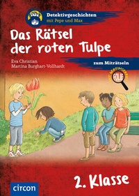 Abbildung von: Das Rätsel der roten Tulpe - Circon Verlag GmbH
