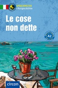 Cover: Le cose non dette - Circon Verlag GmbH