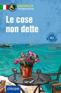 Abbildung von: Le cose non dette - Circon Verlag GmbH