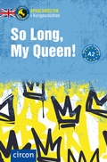 Cover: So Long, My Queen! - Circon Verlag GmbH
