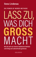 Cover: Lass zu, was dich gro&szlig; macht - Goldegg Verlag GmbH