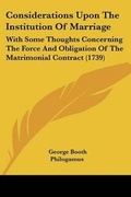 Cover: Considerations Upon The Institution Of Marriage - Kessinger Publishing