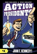 Cover: Action Presidents #4: John F. Kennedy! - HarperAlley
