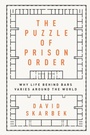 Cover: The Puzzle of Prison Order - Oxford University Press Inc