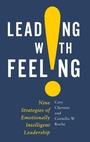 Cover: Leading with Feeling - Oxford University Press Inc