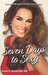 Abbildung von: Seven Days to Sexy - Bella Skin Institute