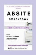 Cover: ABSITE Smackdown! The Chronicles - Healthcare Lab, Inc.