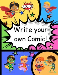 Enlarge image Cover: How to Write Your own Comic Book with Black Panels for Creative Kids - Little Whimsey Press