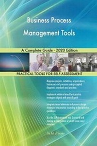 Abbildung von: Business Process Management Tools A Complete Guide - 2020 Edition - 5STARCooks